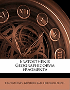 Eratosthenis Geographicorvm Fragmenta