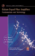Erbium-Doped Fiber Amplifiers: Fundamentals and Technology - Becker, Philippe M, and Becker, P C, and Olsson, Anders A