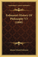 Erdmann's History of Philosophy V3 (1890)