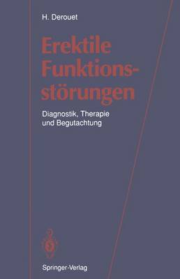 Erektile Funktionsstorungen: Diagnostik, Therapie Und Begutachtung - Alloussi, S, and Ziegler, M (Foreword by), and Derouet, Harry