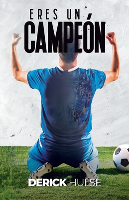 Eres un campen - Editorial, Reino (Editor), and Hulse, Derick