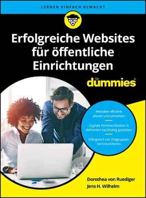 Erfolgreiche Websites f?r ffentliche Einrichtungen f?r Dummies - von Ruediger, Dorothea, and Wilhelm, Jens H.