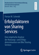 Erfolgsfaktoren von Sharing Services: Eine empirische Analyse der Nutzungs- und Erfolgsdeterminanten von Bike Sharing Services