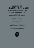 Ergebnisse Der Allgemeinen Pathologie Und Pathologischen Anatomie Des Menschen Und Der Tiere: Zweiunddreissigster Band