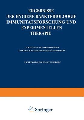 Ergebnisse Der Hygiene Bakteriologie Immunittsforschung Und Experimentellen Therapie: Zweiundzwanzigster Band - Weichardt, Wolfgang