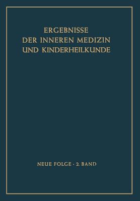 Ergebnisse Der Inneren Medizin Und Kinderheilkunde - Assmann, H, and Schittenhelm, A, and Schoen, R