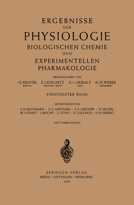 Ergebnisse Der Physiologie Biologischen Chemie Und Experimentellen Pharmakologie: Fnfzigster Band - Krayer, O (Editor), and Lehnartz, E (Editor), and Muralt, A Von (Editor)