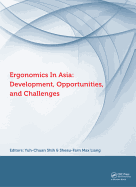 Ergonomics in Asia: Development, Opportunities and Challenges: Proceedings of the 2nd East Asian Ergonomics Federation Symposium (EAEFS 2011), National Tsing Hua University, Hsinchu, Taiwan,4 - 8 October 2011