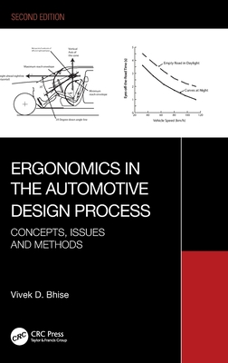 Ergonomics in the Automotive Design Process: Concepts, Issues and Methods - Bhise, Vivek D