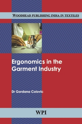 Ergonomics in the Garment Industry - Colovic, Gordana (Editor)