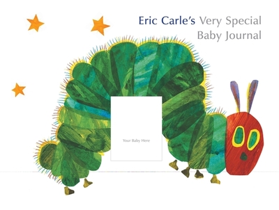 Eric Carle's Very Special Baby Journal - 