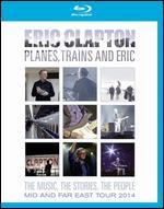 Eric Clapton: Planes, Trains and Eric [Blu-ray]