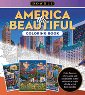 Eric Dowdle Coloring Book: America the Beautiful: Color Famous Cityscapes and Landmarks in the Whimsical Style of Folk Artist Eric Dowdle