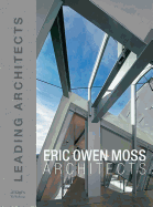 Eric Owen Moss: Leading Architects