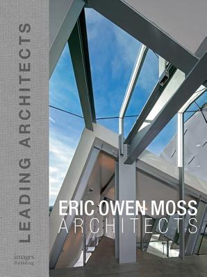 Eric Owen Moss: Leading Architects - The Images Publishing Group