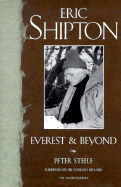 Eric Shipton: Everest and Beyond - Steele, Peter