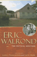 Eric Walrond: The Critical Heritage