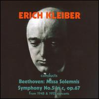 Erich Kleiber conducts Beethoven - Birgit Nilsson (soprano); Gsta Bcklein (tenor); Lisa Tunell (contralto); Sigurd Bjrling (bass);...