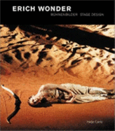 Erich Wonder: Stage Design - Willi, Herbert, and Vitali, Christoph (Contributions by), and Schweeger, Elisabeth (Editor)