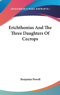 Erichthonius and the Three Daughters of Cecrops - Powell, Benjamin