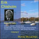 Erik Chisholm: Music for Piano, Vol. 6