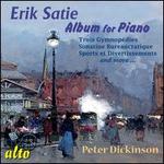 Erik Satie: Album for Piano - Peter Dickinson (piano)