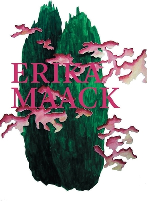 Erika Maack - Maack, Erika, and Stegmann, Markus (Text by)