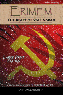 Erimem - The Beast of Stalingrad: Large Print Edition