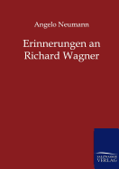 Erinnerungen an Richard Wagner