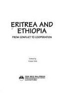 Eritrea and Ethiopia: From Conflict to Cooperation