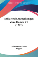 Erklarende Anmerkungen Zum Homer V1 (1792)