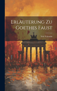 Erluterung Zu Goethes Faust