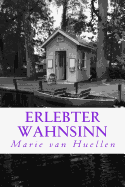 Erlebter Wahnsinn: Horror