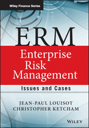 ERM - Enterprise Risk Management: Issues and Cases