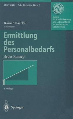 Ermittlung Des Personalbedarfs: Neues Konzept - Haeckel, Rainer (Editor), and Bayer, P M (Contributions by), and Fang-Kirchner, S G (Contributions by)