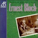 Ernest Bloch: Quartets No. 2 & No.3 - Julia Adams (viola); Paul Ross (cello); Portland String Quartet (strings); Ronald Lantz (violin); Stephen Kecskemethy (violin)