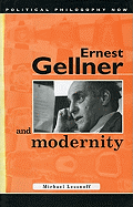 Ernest Gellner and Modernity