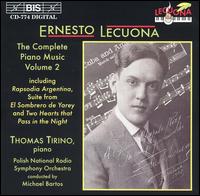 Ernesto Lecuona: The Complete Piano Music, Vol. 2 - Thomas Tirino (piano); Polish Radio and Television National Symphony Orchestra; Michael Bartos (conductor)