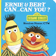 Ernie & Bert Can-- Can You? - Sesame Street, and Fukuda