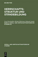 Ernst Bruckmuller; Michael Mitterauer; Helmut Stradal: Herrschaftsstruktur Und Standebildung. Band 3
