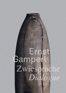 Ernst Gamperl: Dialogue