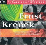Ernst Krenek: String Quartets Nos. 5 & 8