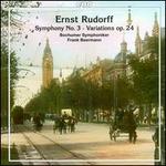 Ernst Rudorff: Symphony No. 3; Variations, Op. 24