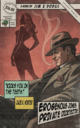 Erogenous Jones: Private Dicktective
