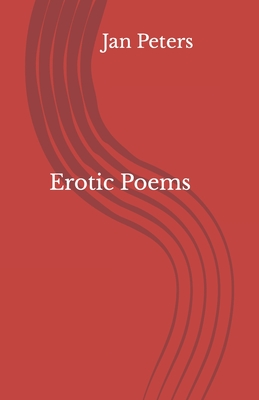 Erotic Poems - Peters, Jan