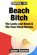 Erotica 103: Beach Bitch