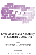 Error Control and Adaptivity in Scientific Computing