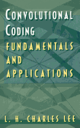 Error-control Convolutional Coding: Fundamentals and Applications