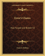 Error's Chains: How Forged and Broken V2