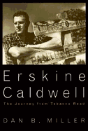 Erskine Caldwell: The Journey from Tobacco Road
